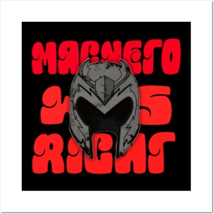 magneto was right Posters and Art